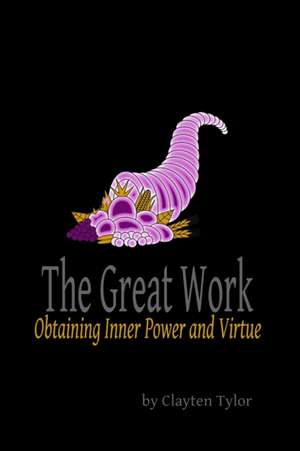 The Great Work de Clayten Tylor