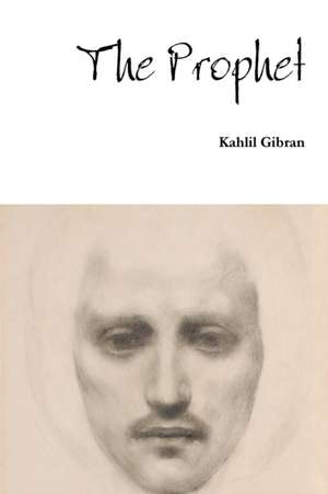 The Prophet de Kahlil Gibran