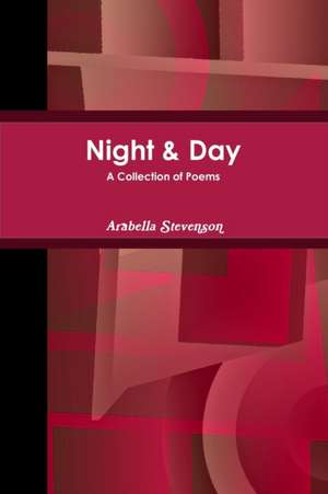 Night & Day de Arabella Stevenson