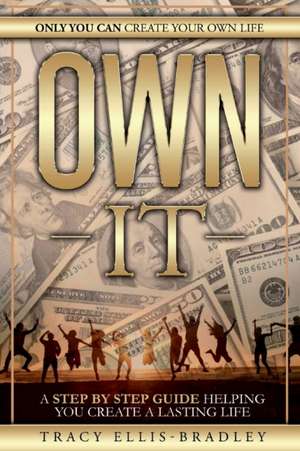 Own It de Tracy Ellis-Bradley