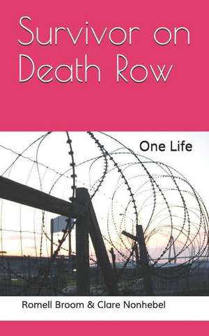 Survivor on Death Row de Romell Broom & Clare Nonhebel