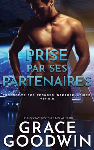 Prise par ses partenaires de Grace Goodwin