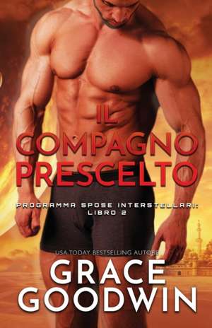 Il compagno prescelto de Grace Goodwin