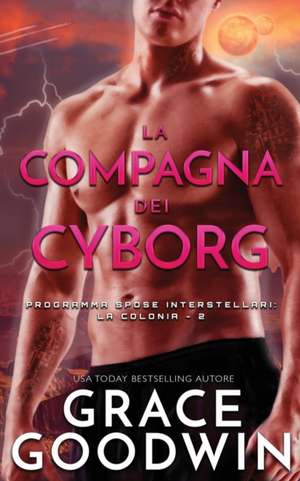 La compagna dei cyborg de Grace Goodwin