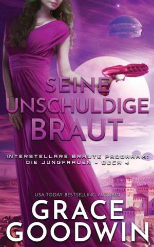 Seine unschuldige Braut de Grace Goodwin