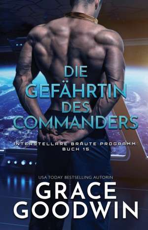 Die Gefährtin des Commanders de Grace Goodwin