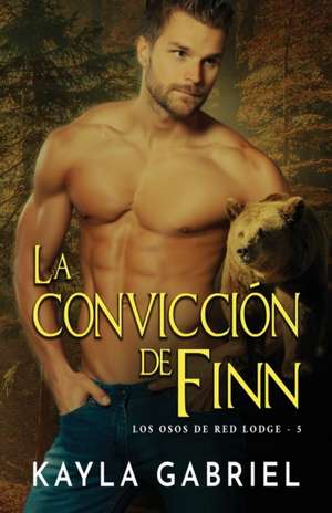 La conviccio¿n de Finn de Kayla Gabriel