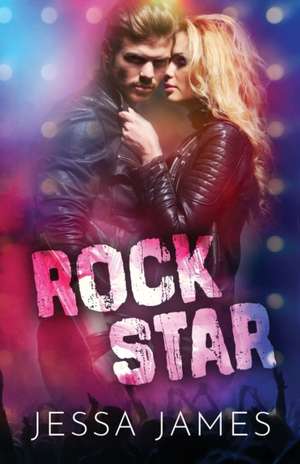 Rock Star - Traduction franc¿aise de Jessa James