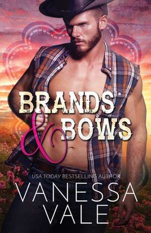 Brands & Bows de Vanessa Vale