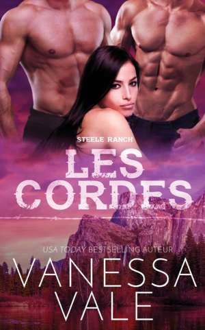 Les cordes de Vanessa Vale