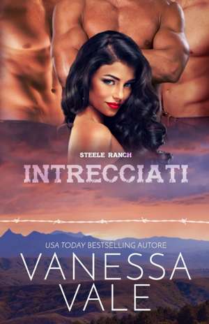Intrecciati de Vanessa Vale