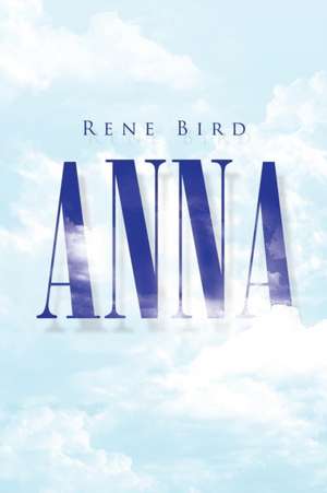 Anna de Rene Bird