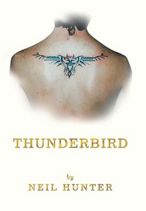 Thunderbird de Neil Hunter