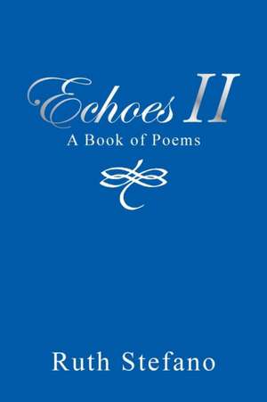 Echoes Ii de Ruth Stefano