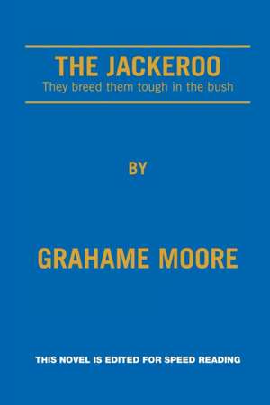 The Jackeroo de Grahame Moore