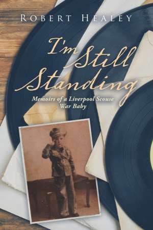 I'm Still Standing de Robert Healey