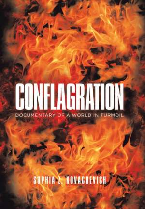 Conflagration de Sophia Z Kovachevich