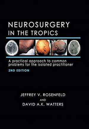 Neurosurgery in the Tropics de Jeffrey V. Rosenfeld