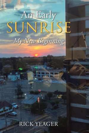 An Early Sunrise de Rick Yeager