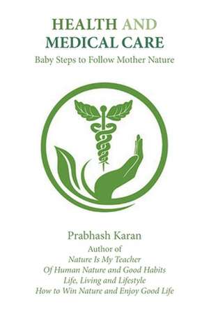 Health and Medical Care de Prabhash Karan