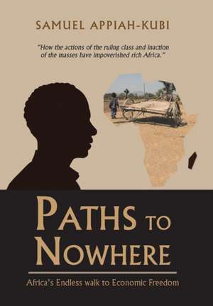 Paths to Nowhere de Samuel Appiah-Kubi