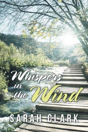 Whispers in the Wind de Sarah Clark