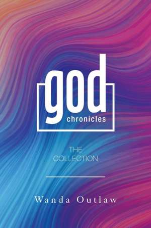 God Chronicles de Wanda Outlaw