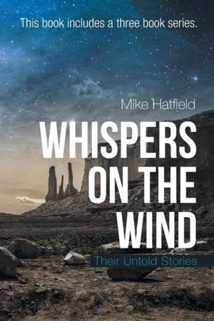 Whispers on the Wind de Mike Hatfield