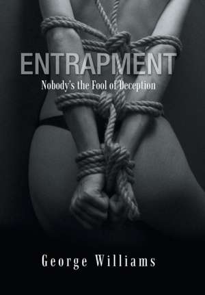 Entrapment de George Williams
