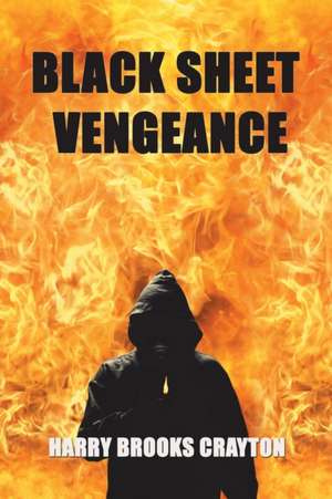 Black Sheet Vengeance de Harry Brooks Crayton