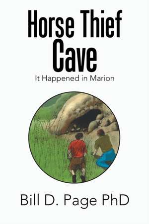 Horse Thief Cave de Bill D. Page