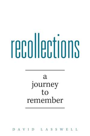 Recollections de David Lasswell