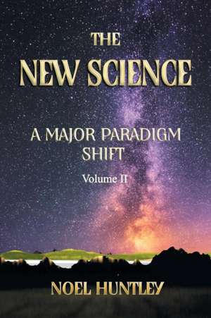 The New Science de Noel Huntley