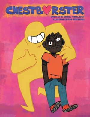 Chestburster de Daniel Fairclough