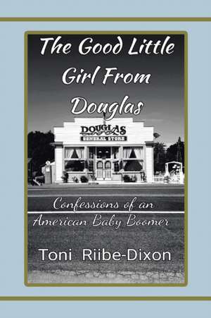 The Good Little Girl from Douglas de Toni Riibe-Dixon