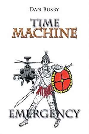 Time Machine Emergency de Dan Busby