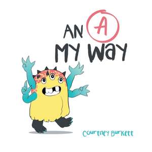 An "A" My Way de Courtney Burkett