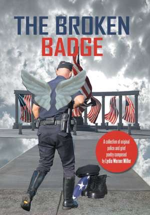 The Broken Badge de Lydia Warner Miller