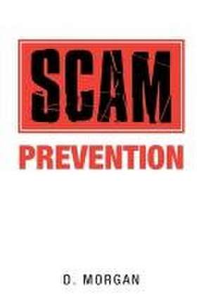 Scam Prevention de D. Morgan