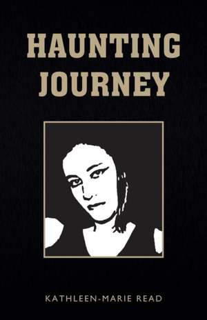 Haunting Journey de Kathleen-Marie Read