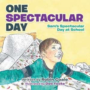 One Spectacular Day de Robin Coale