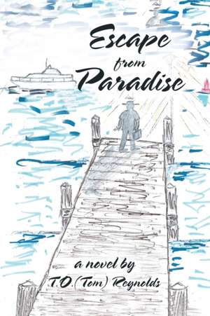 Escape from Paradise de T. O. Reynolds