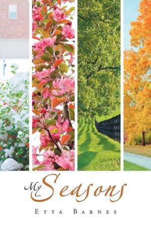 My Seasons de Etta Barnes