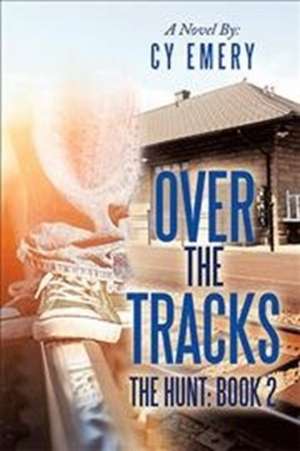 Over the Tracks de Cy Emery