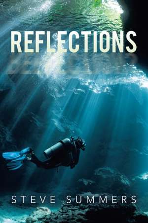 Reflections de Steve Summers
