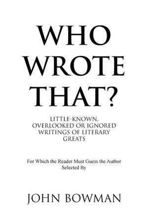 Who Wrote That? de John Bowman