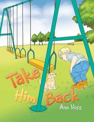 Take Him Back de Ann Voss