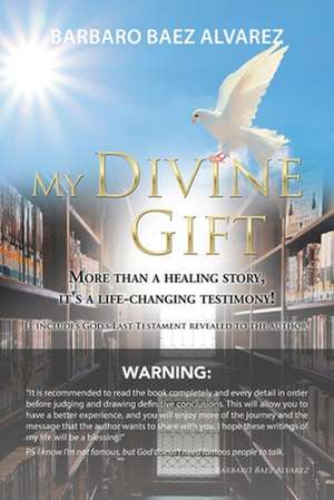 My Divine Gift de Barbaro Baez Alvarez