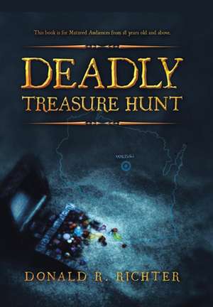 Deadly Treasure Hunt de Donald R. Richter