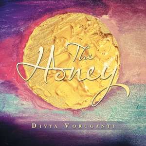 The Honey de Divya Voruganti
